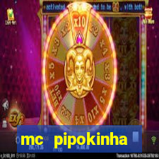 mc pipokinha telegram vazado